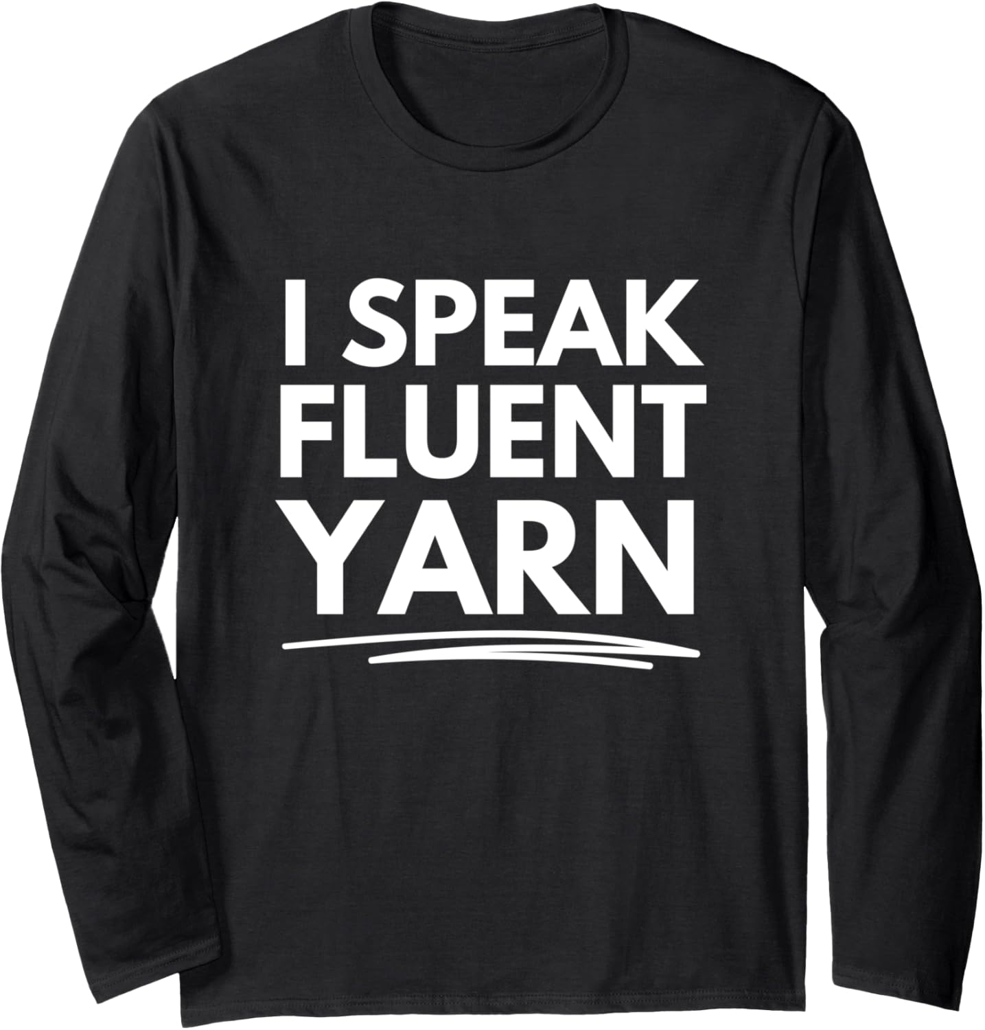 I speak fluent yarn Long Sleeve Yarn Supply | Viral US Pick | Best Seller Choice