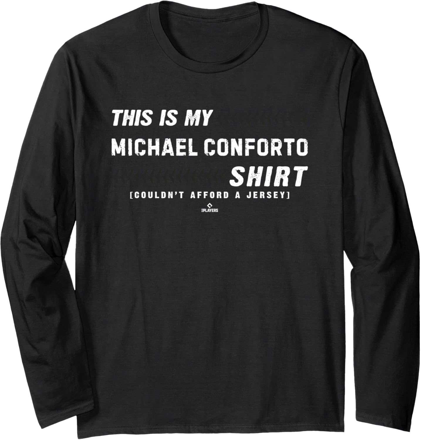 This Is My Shirt for Michael Conforto San Francisco Baseball Long Sleeve T-Shirt | Viral Streetwear Style