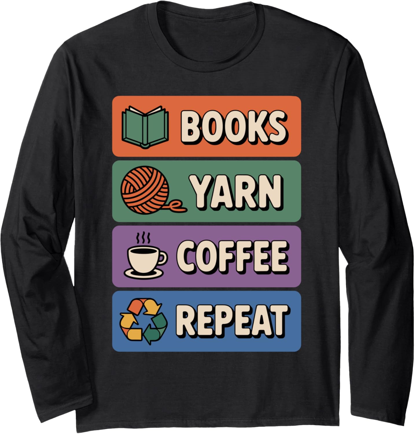 Books Yarn Coffee Repeat Crocheter Funny Crocheting Long Sleeve Yarn Supply | Premium Quality | Perfect for Crafters