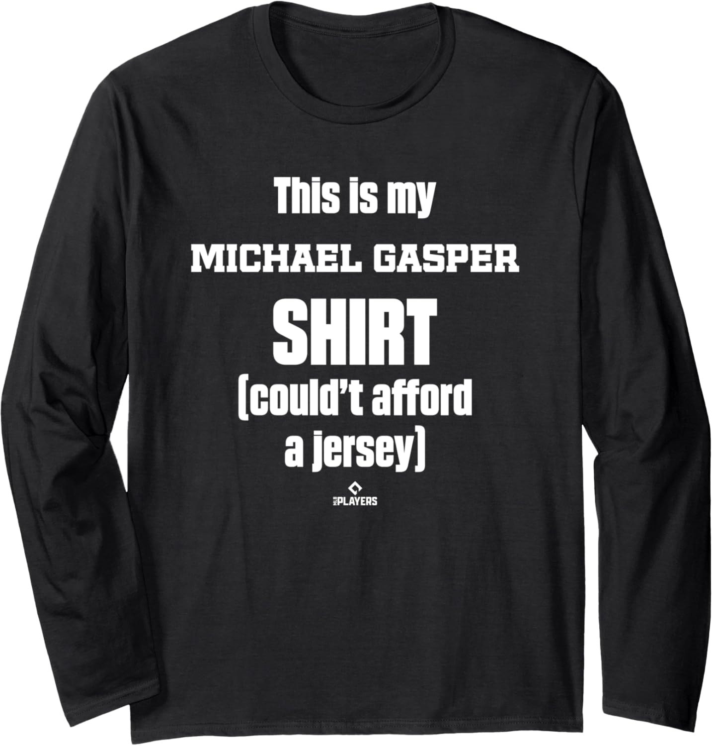 This Is My Shirt Michael Gasper Prospect Baseball Fan Gear Long Sleeve T-Shirt | Trending 2025