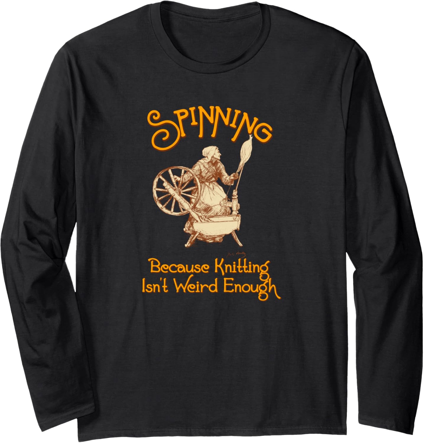 Spinning Because Knitting Isn't Weird Enough - Funny Yarn Long Sleeve Yarn Supply | Top Rated | Customer Favorite
