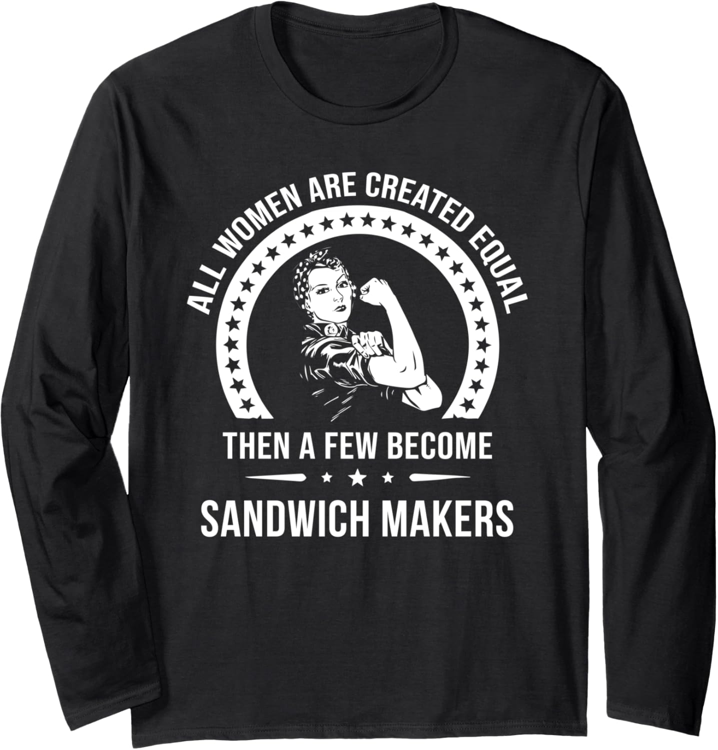 Sandwich Maker Shirts for Women Sandwich Maker Long Sleeve T-Shirt | Premium Quality | Comfort Daily Wear