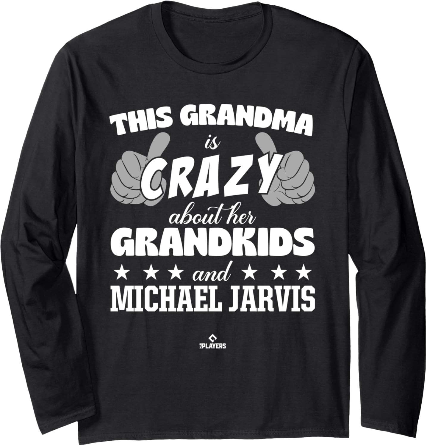 Grandma Crazy for Michael Jarvis Prospect Baseball Fan Gear Long Sleeve Apparel | Perfect Gift Idea