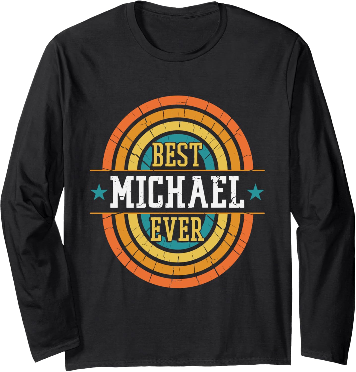 Best Michael Ever - Funny Michael Name Long Sleeve Apparel | Perfect Gift Idea