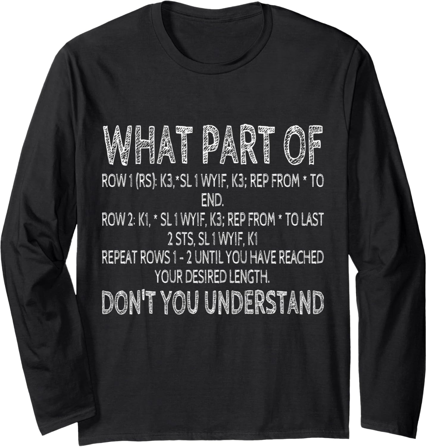 What Part Of Don't You Understand Funny Crocheting Knitting Long Sleeve Yarn Supply | Top Rated | Best Seller Choice
