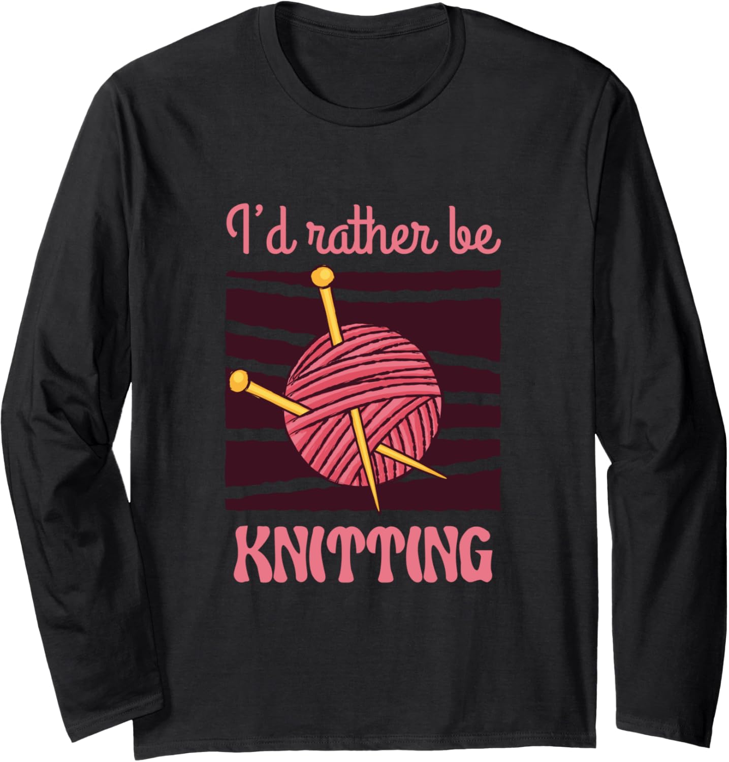 I'd Rather Be Knitting In My House Weaving Yarn Long Sleeve Yarn Supply | Viral US Pick | Perfect for Crafters