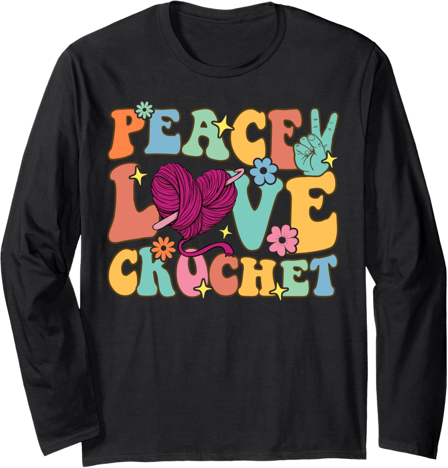 Peace Love Crochet Groovy Crocheting Knitting Yarn Lover Long Sleeve Yarn Supply | Trending 2025 | Customer Favorite