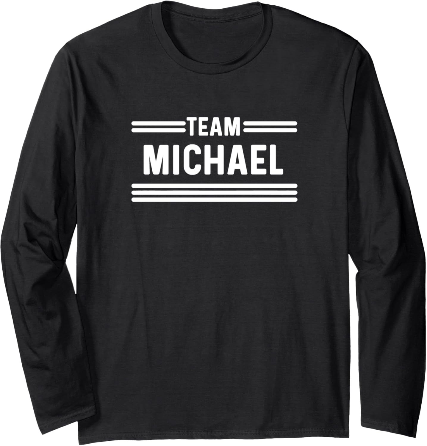 Team Michael - Family Name Long Sleeve Apparel | Perfect Gift Idea