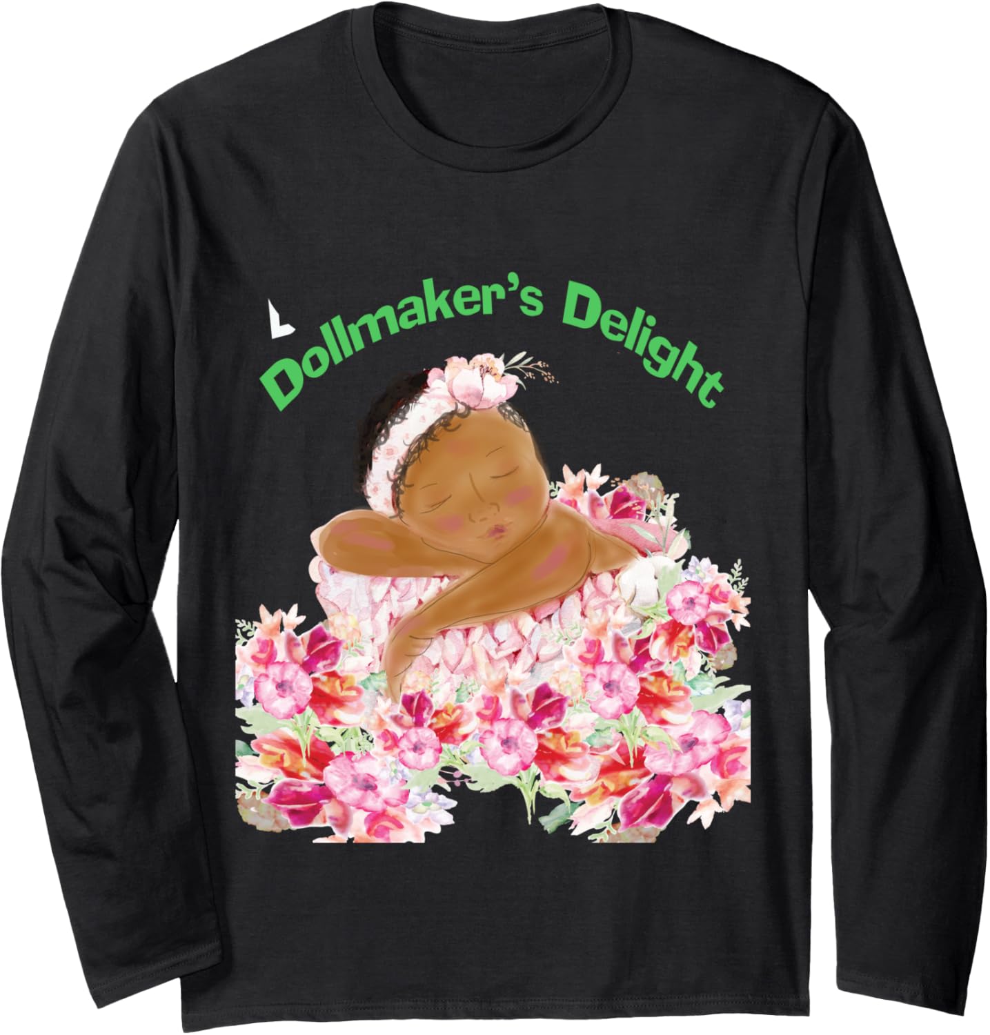 Dollmaker's Delight Long Sleeve Apparel | High Search Volume | Perfect Gift Idea