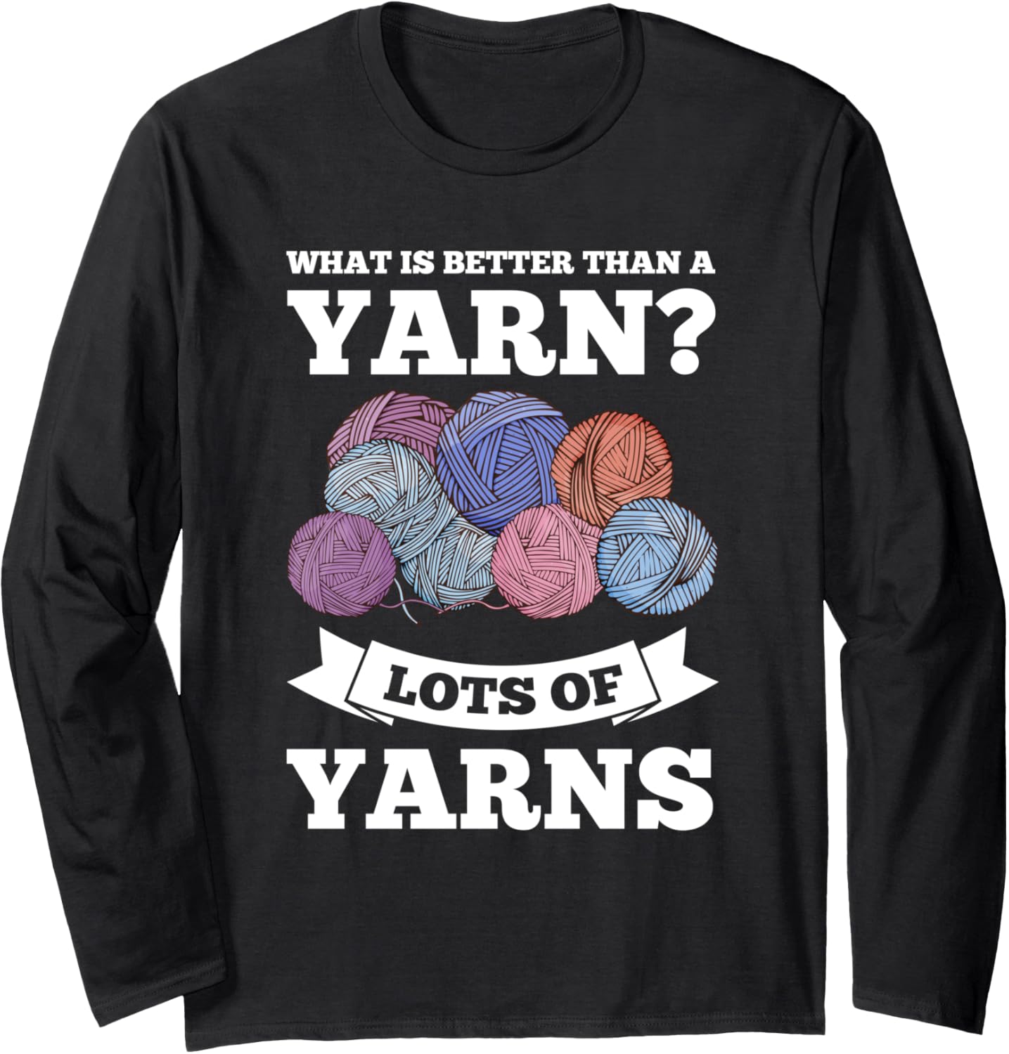 what is better than a yarn lots of yarns crochet knitting Long Sleeve Yarn Supply | Viral US Pick | Customer Favorite