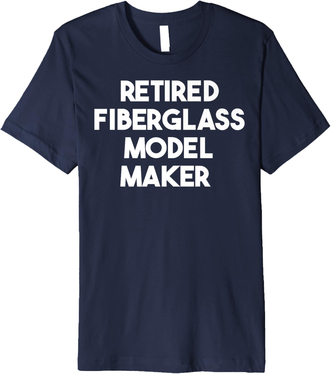 Retired Fiberglass Model Maker Premium Apparel | US Viral Style | Must-Have Style