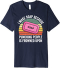 Soap Making Funny Soap Maker Punch Vintage Retro Premium Apparel | Best Seller Pick | Must-Have Style