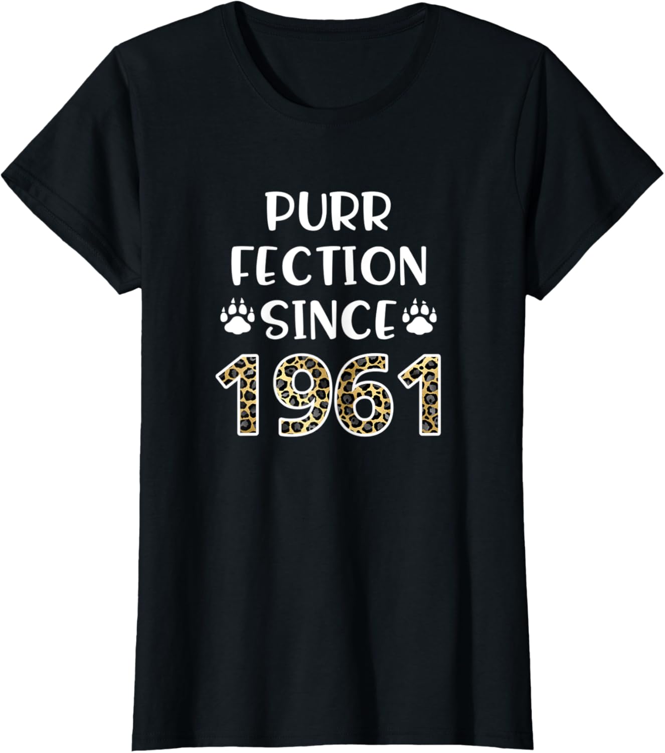 Womens Purrfection Since 1961 60th Birthday Leopard Cheetah Print Apparel Viral TikTok Find Fan Favorite