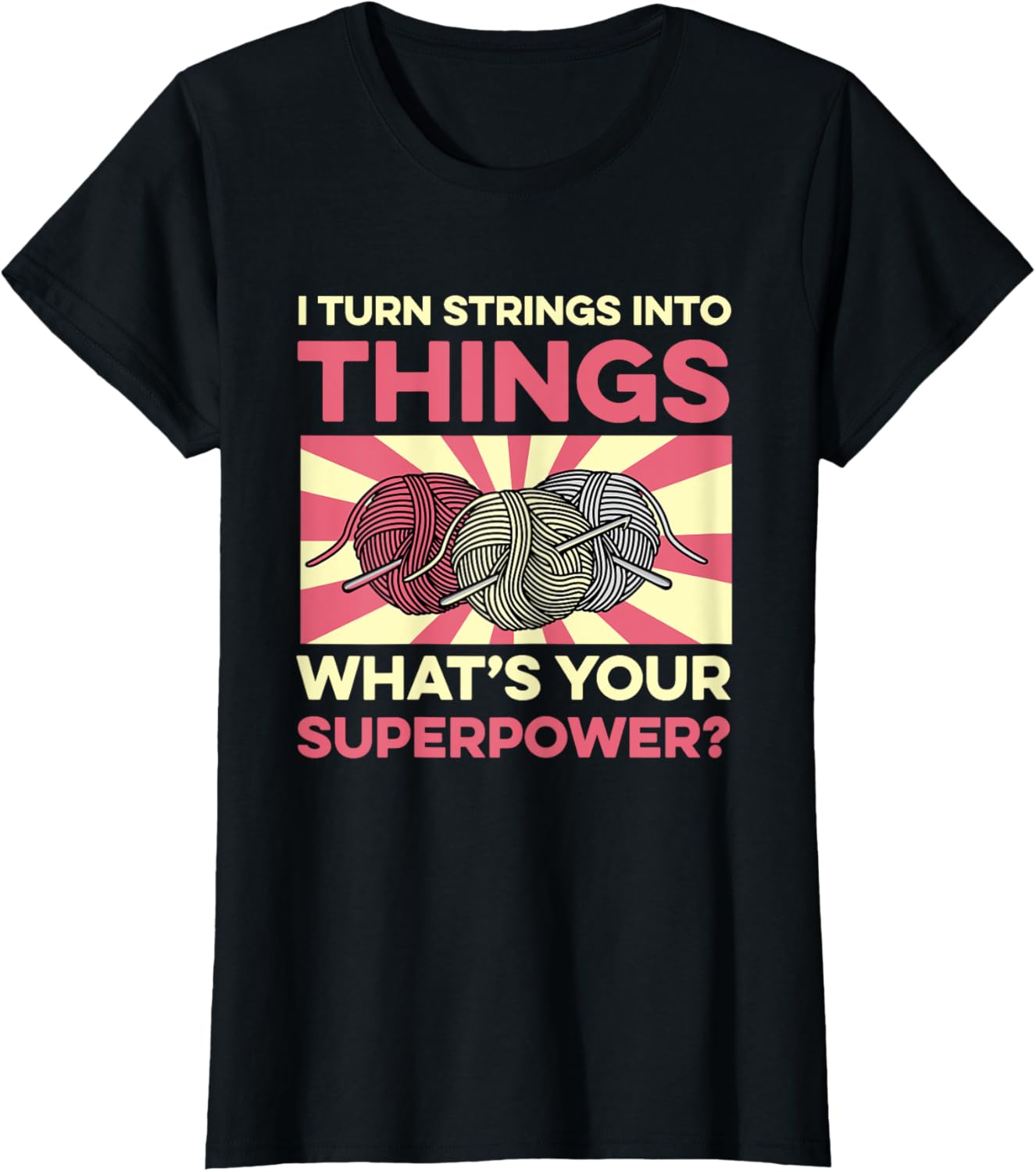 I Turn Strings Into Things Yarn Crochet Crocheting Knitting Yarn Supply | Viral US Pick | High CTR Title