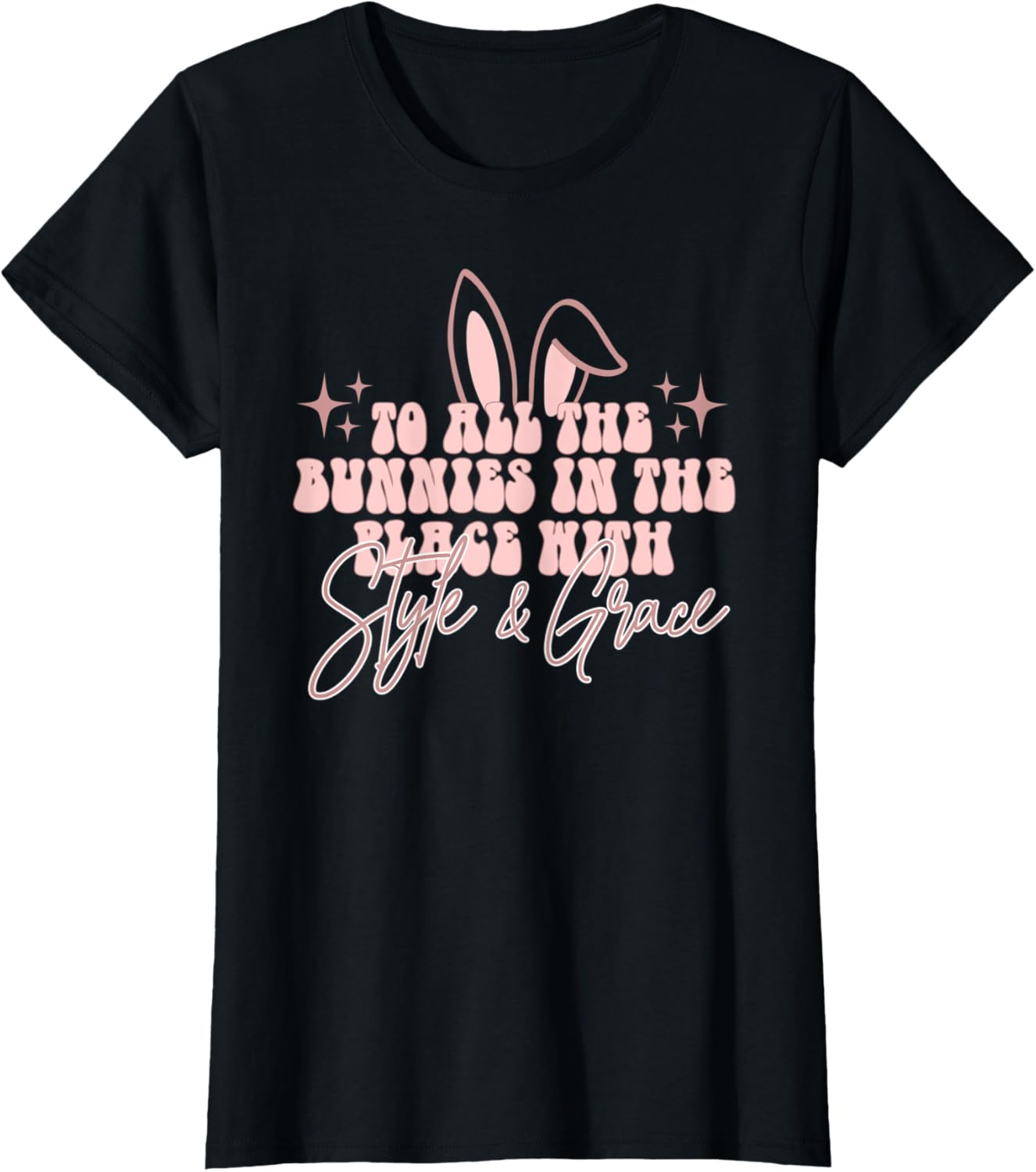 Vintage To All The Bunnies In The Place Funny Easter 2022 Apparel | Top Conversion Title | Top Rated Comfort