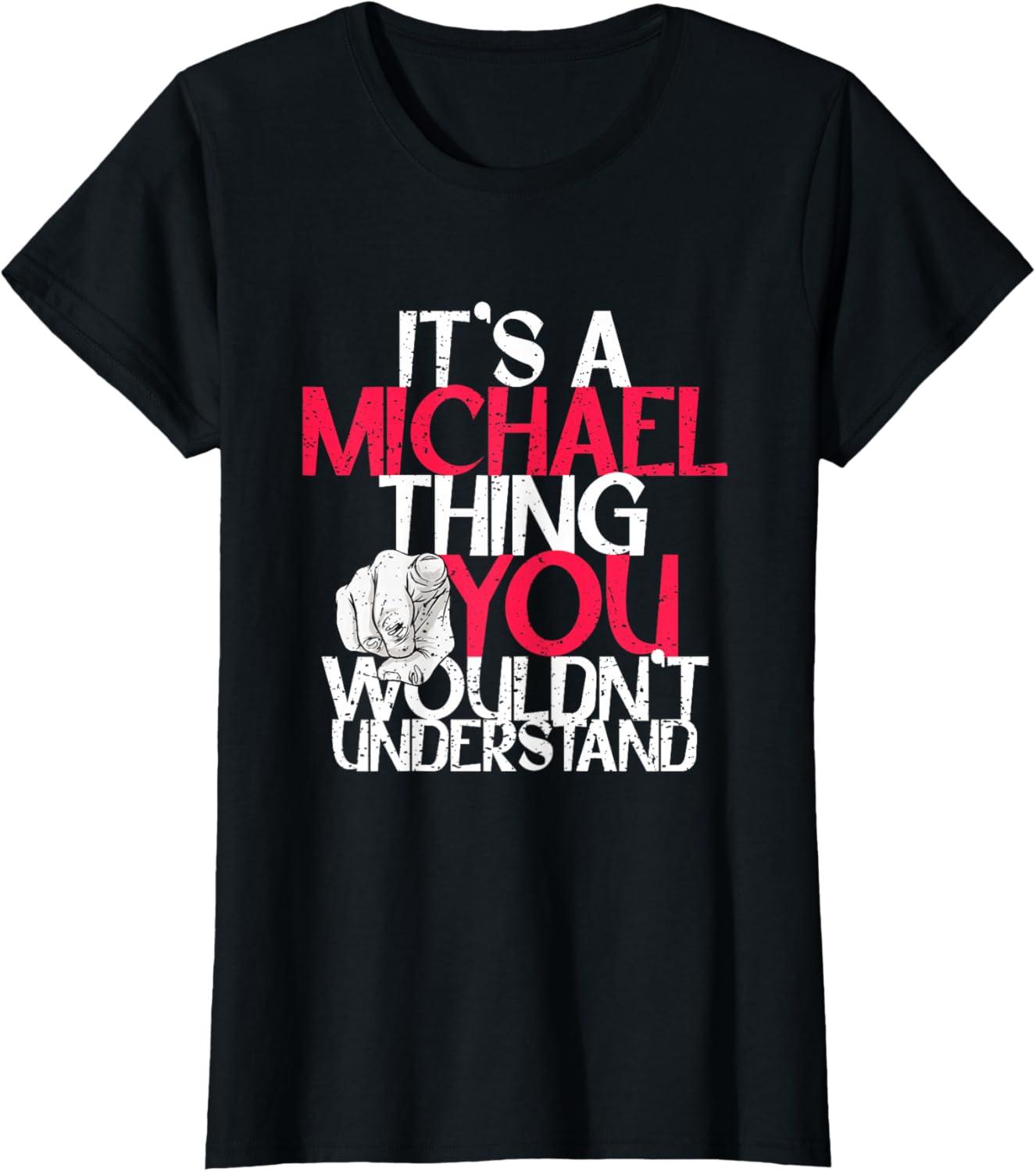 It's A Michael Thing You Wouldn't Understand Apparel | Premium Quality