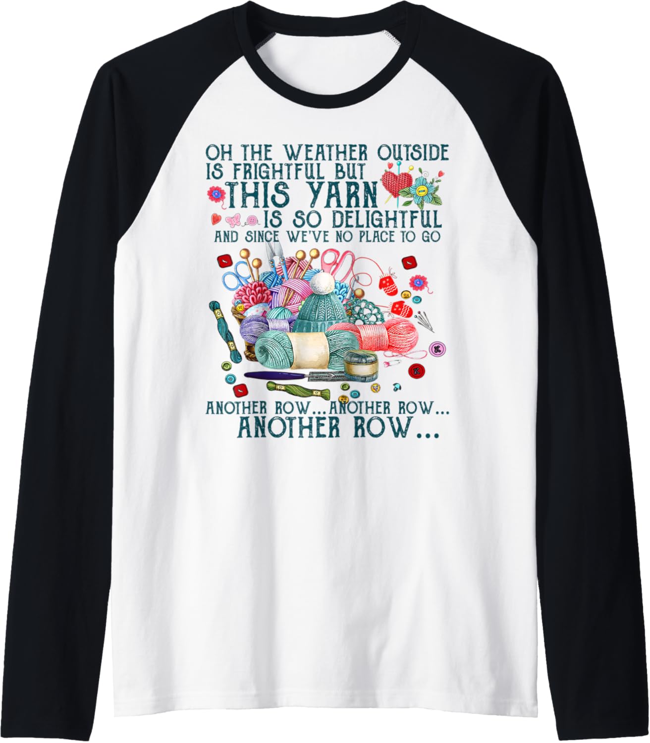 Funny Another Row Crocheting Knitting and Yarn Lover Tshirt Raglan Baseball Tee T-Shirt | High Search Volume | Best S...