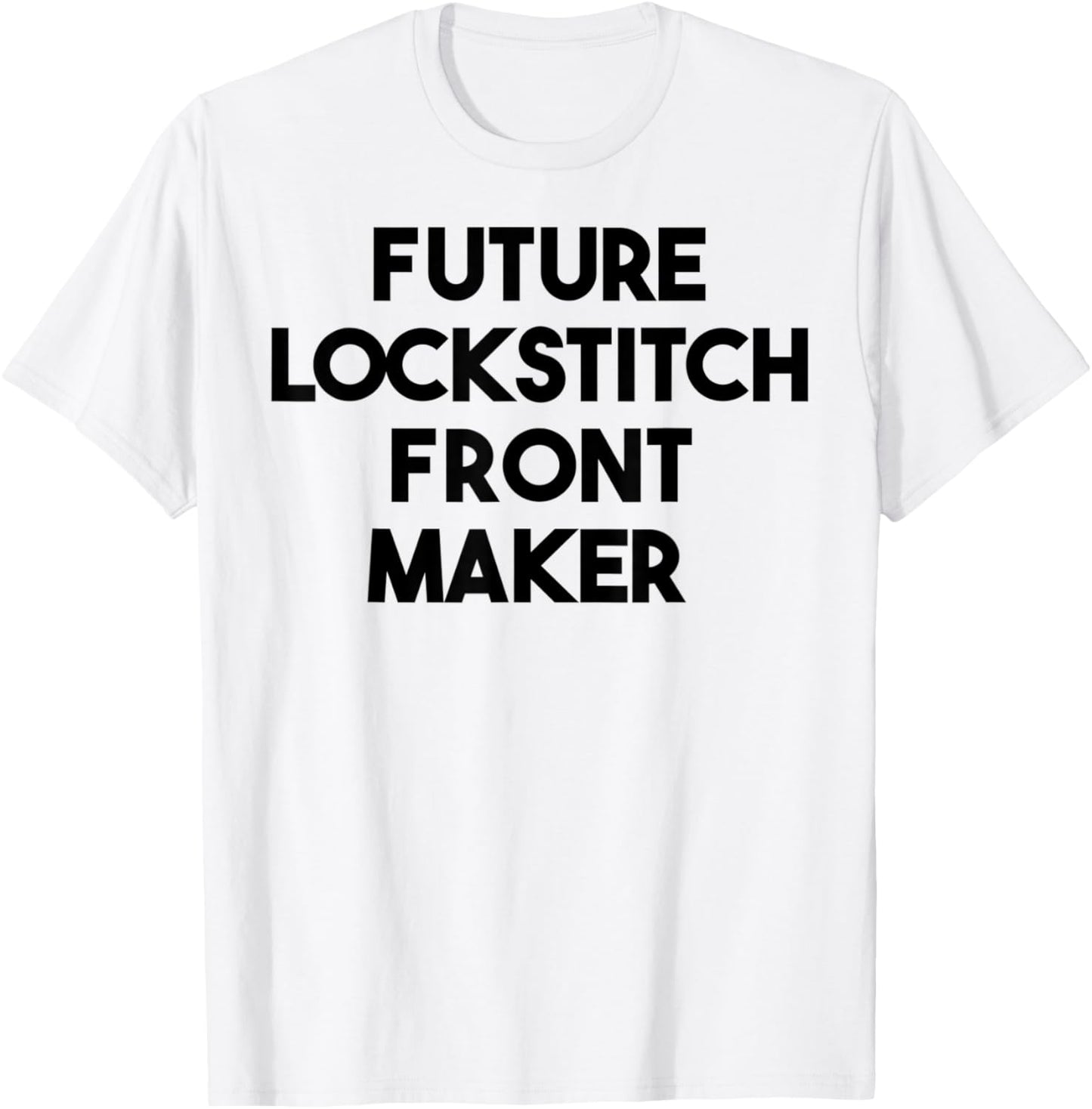 Future Lockstitch Front Maker Apparel | US Viral Style | Must-Have Style
