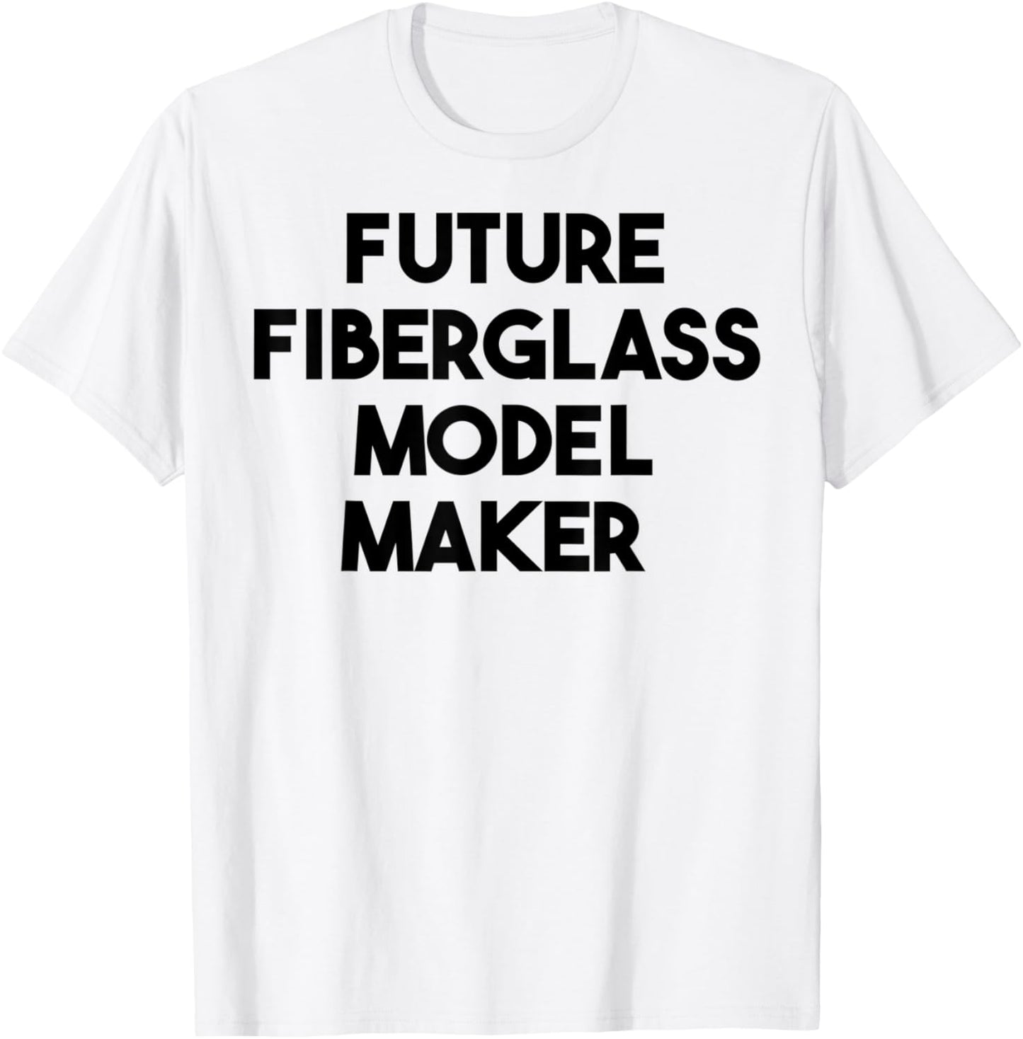Future Fiberglass Model Maker Apparel | Best Seller Pick | Must-Have Style