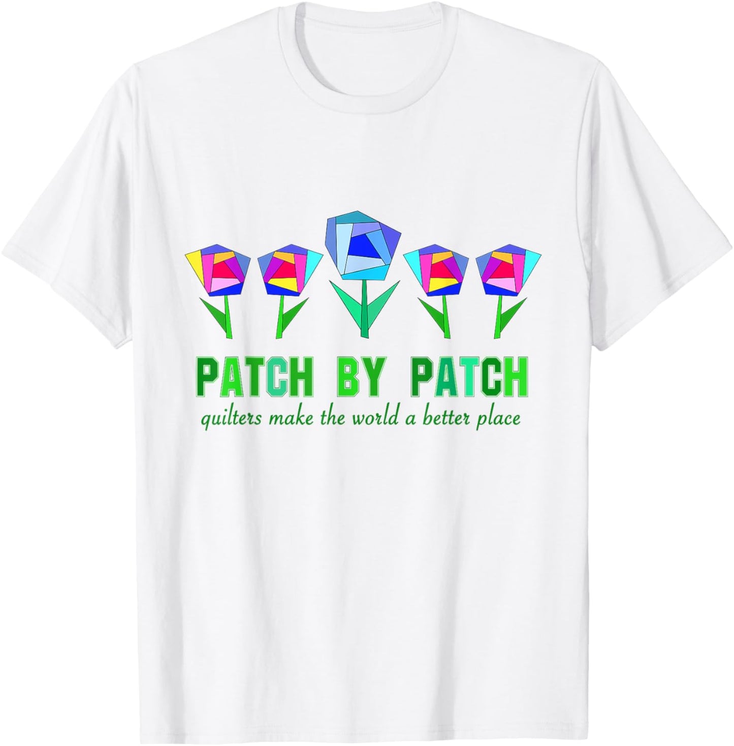 Patch by Patch quilters make the world a better place Apparel | US Viral Pick | Aesthetic Casual Look