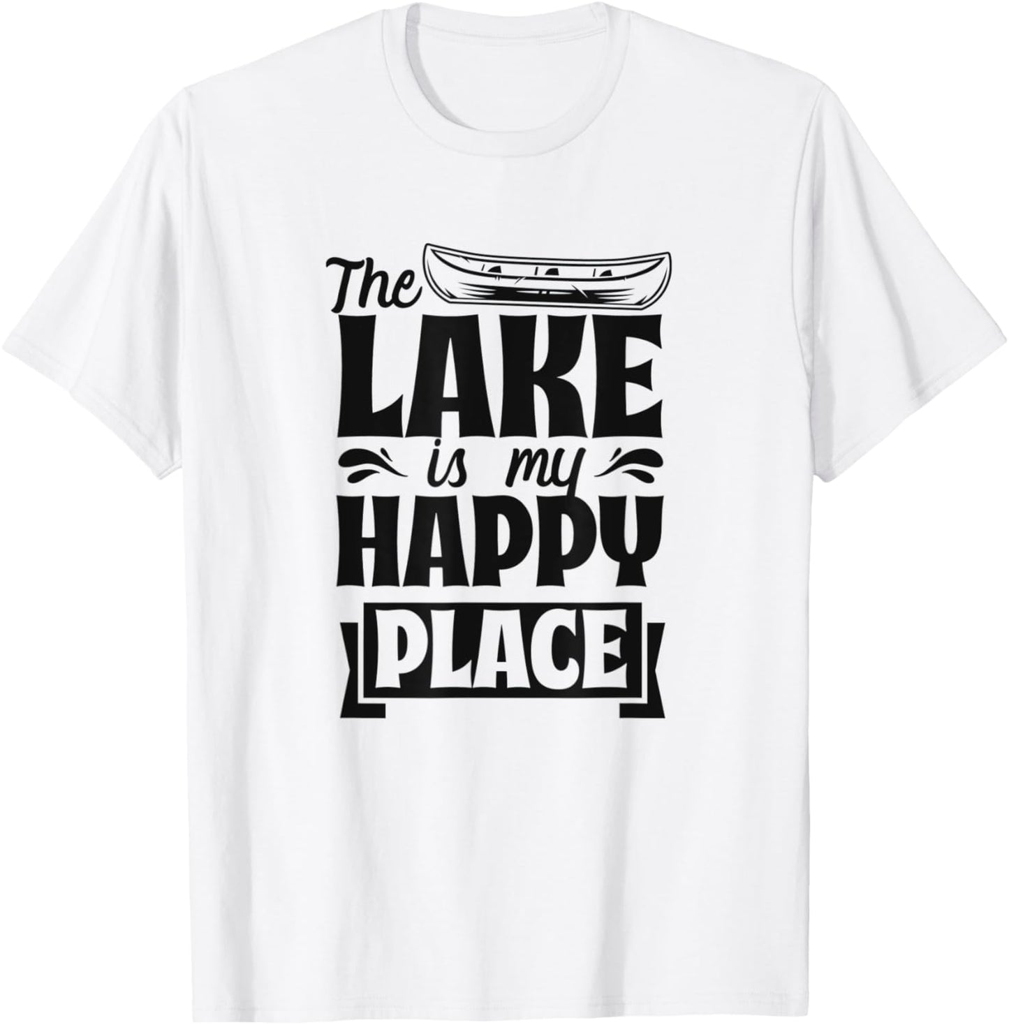 The Lake Is My Happy Place Canoe Paddle Boat Kayak Girl Apparel | High Search Volume | Customer Favorite