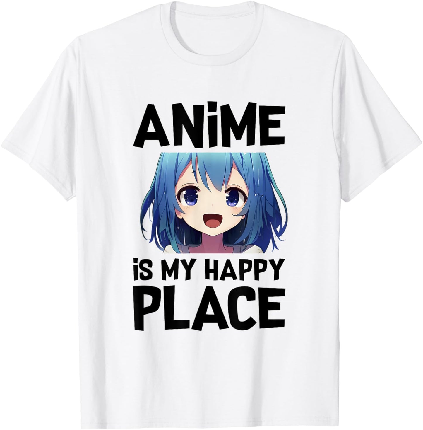 Anime Is My Happy Place Apparel | High Search Volume | Daily Wear Essential