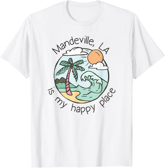 Cute Beach Motiv My Happy Place - Mandeville Apparel | High Search Volume | Customer Favorite