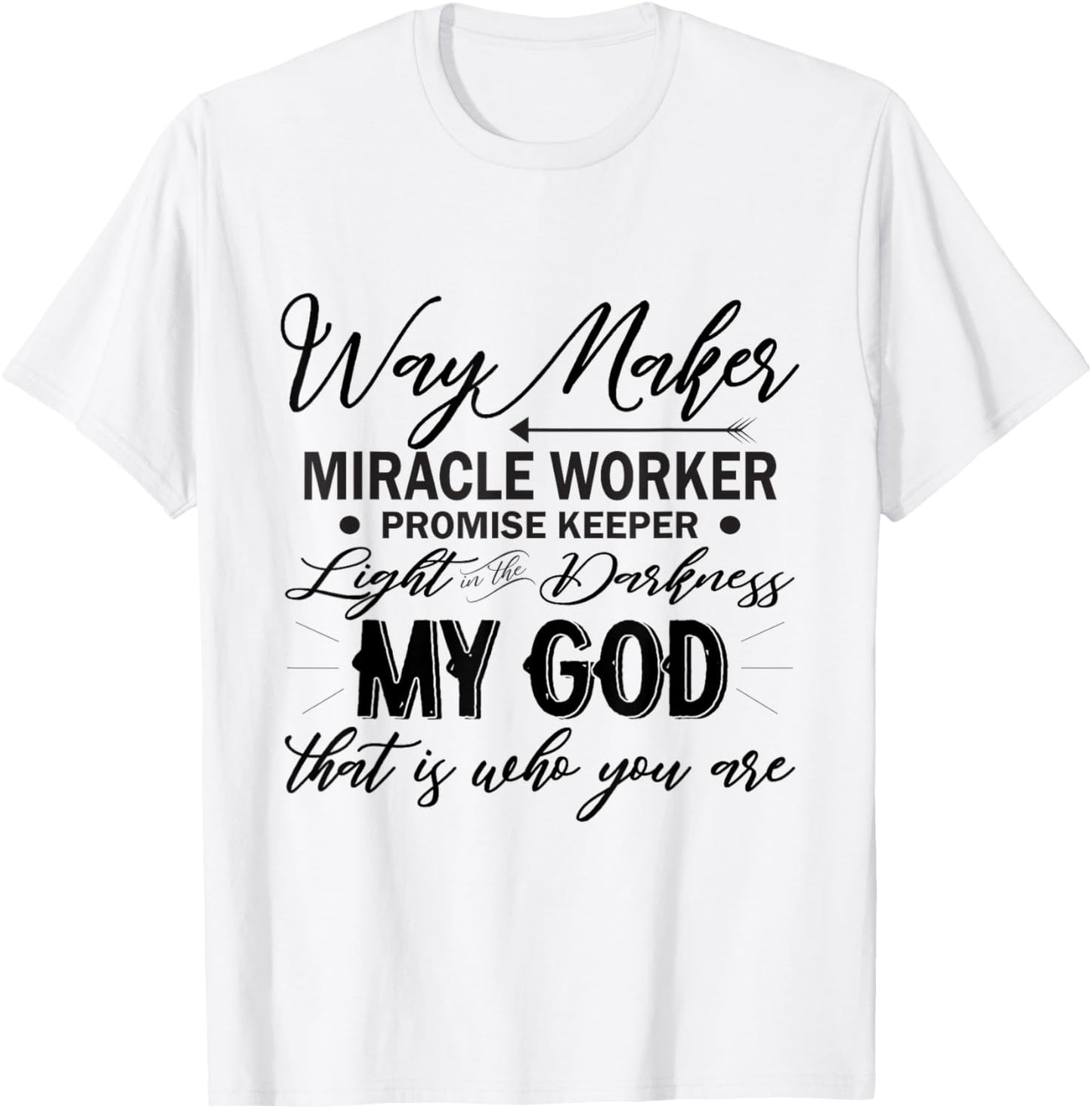 Way Maker Waymaker Promise Keeper Miracle Worker Christian Apparel | High Search Volume | Perfect Gift Idea
