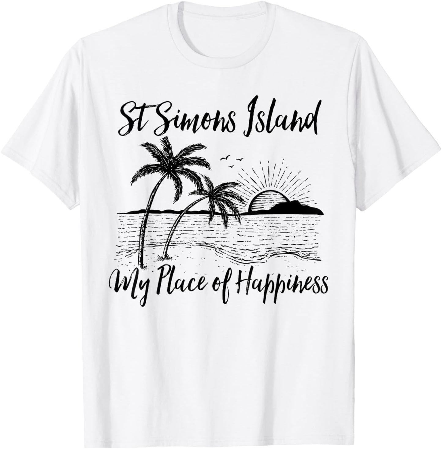 Georgia Beach My Place Of Happiness - St Simons Island T-Shirt for Men Women Kids T-Shirt | Google Shopping Optimized | Top Rated Comfort