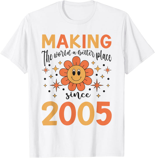 18 Birthday Making the world a better place since 2005 Apparel | Premium Quality | Daily Wear Essential