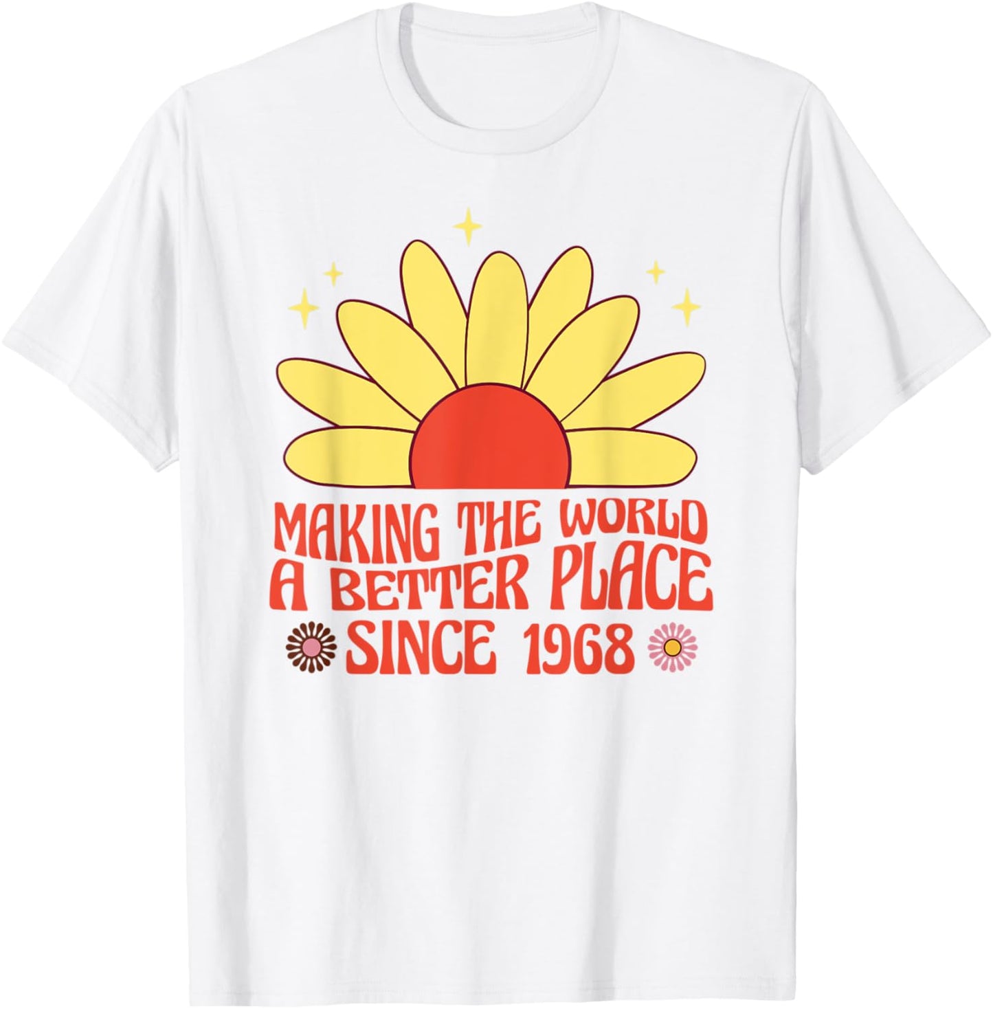 Making the World a Better Place Since 1968 Groovy Apparel | Top Conversion Title | High CTR Boost