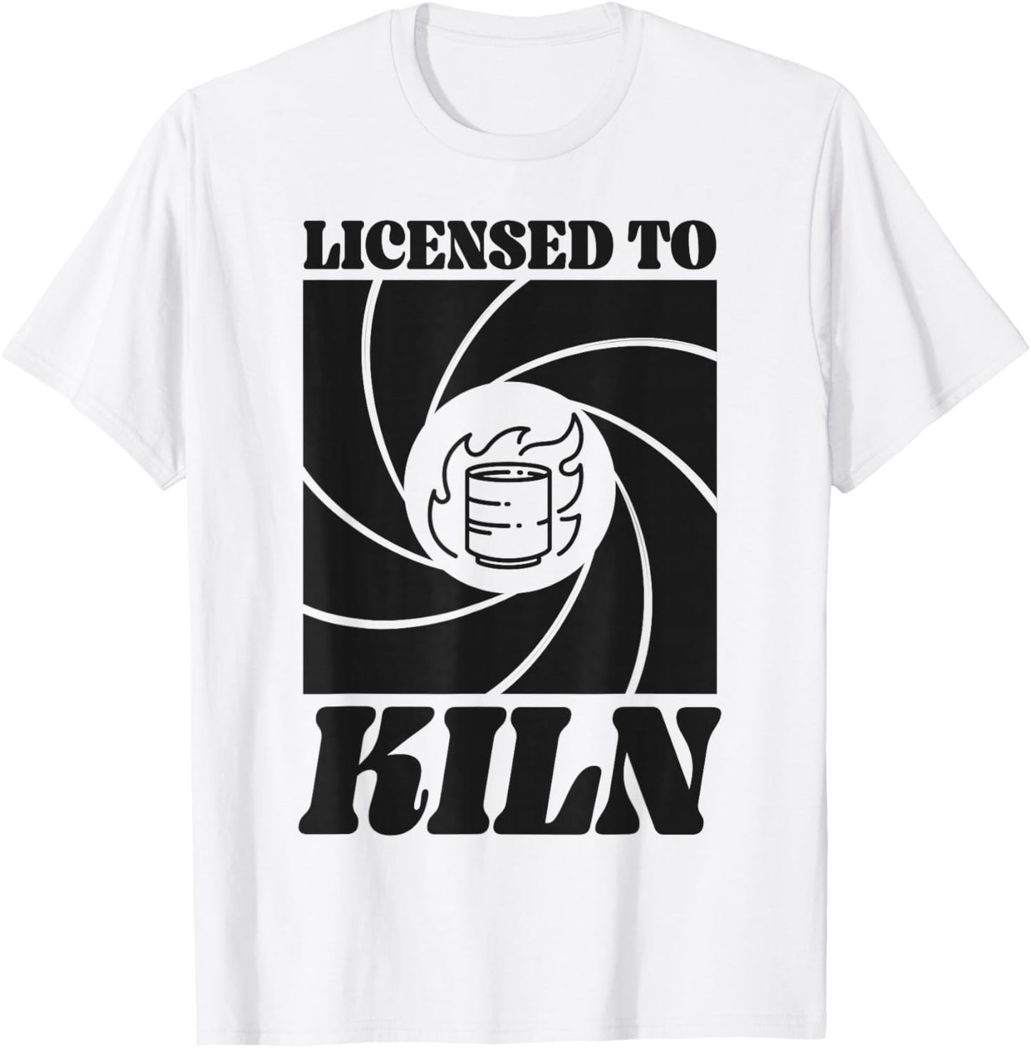 Pottery Ceramics Artist Pun Licensed To Kiln Apparel | High Search Volume | Must-Have Style