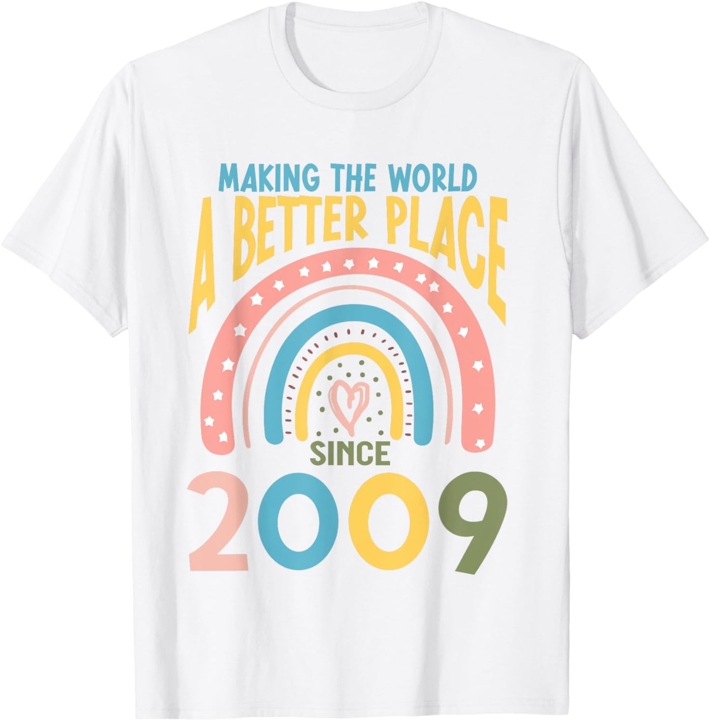 15 Birthday Making the world a better place since 2009 Apparel | US Viral Pick | Aesthetic Casual Look