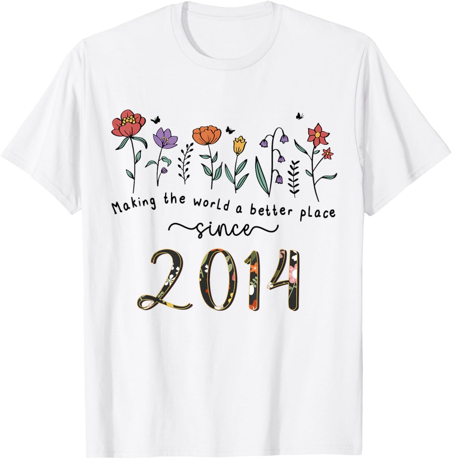 11th Birthday Making The World A Better Place Since 2014 Apparel | Top Conversion Title | Aesthetic Casual Look