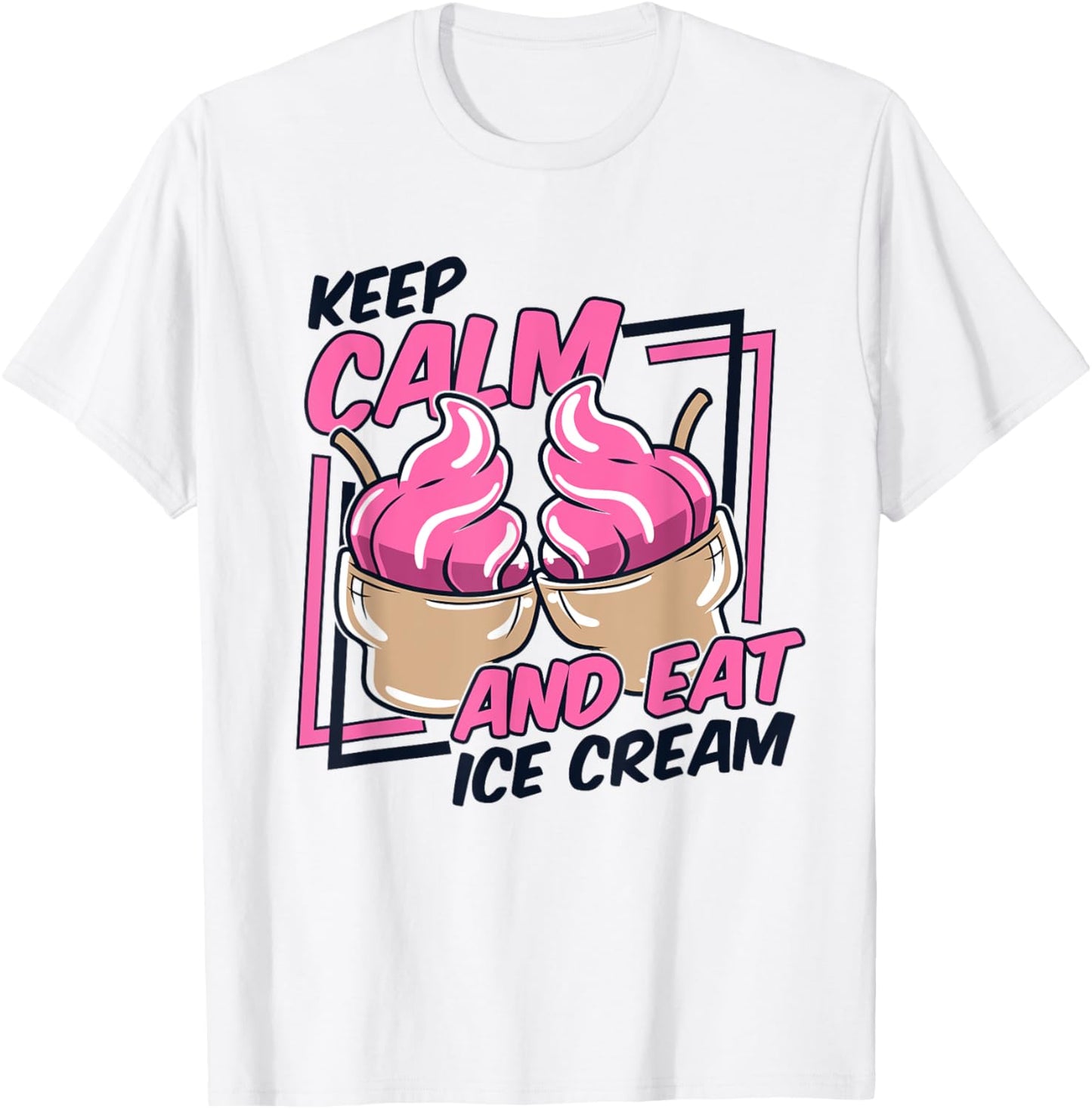 Keep Calm And Eat Ice Cream Gelato Maker Lover Ice Cream Apparel | Trending 2025 | Comfort Daily Wear