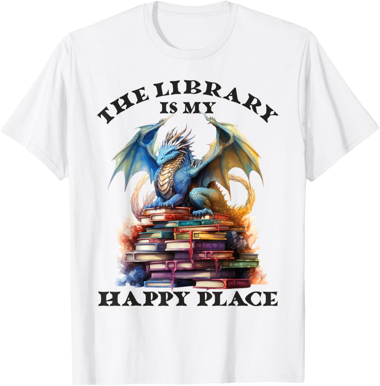 The Library Is My Happy Place Dragon Teacher Men Women Kids Apparel | Premium Quality | Customer Favorite