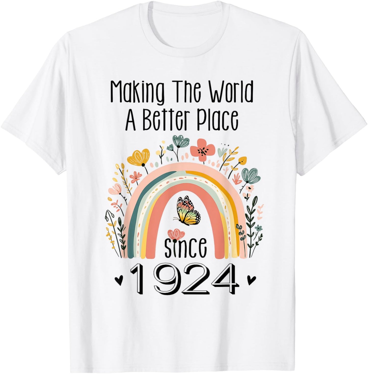 100th Birthday Making The World A Better Place Since 1924 Apparel | Top Conversion Title | Daily Wear Essential
