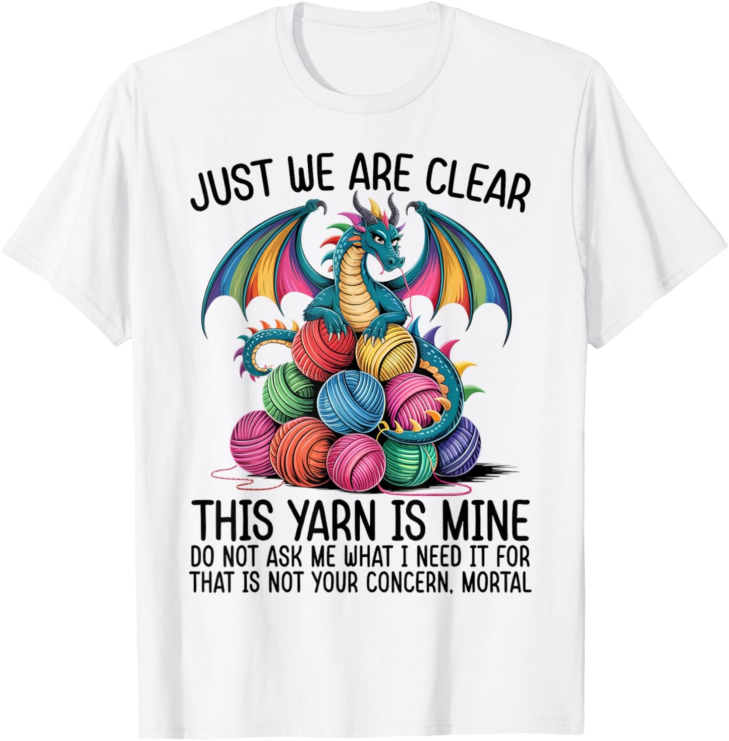 Just So We Are Clear This Yarn Is Mine Dragon Yarn Yarn Supply | Trending 2025 | Best Seller Choice