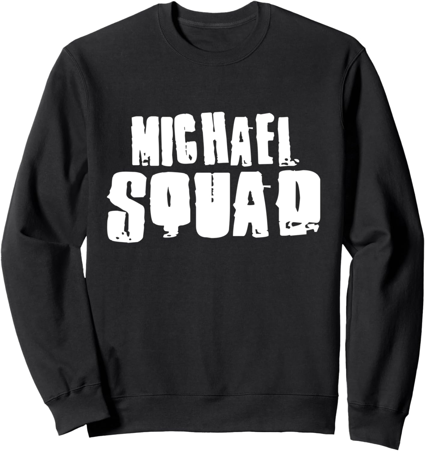 MICHAEL Squad T-Shirt Name Funny MICHAELS Sweatshirt T-Shirt | US Best Seller