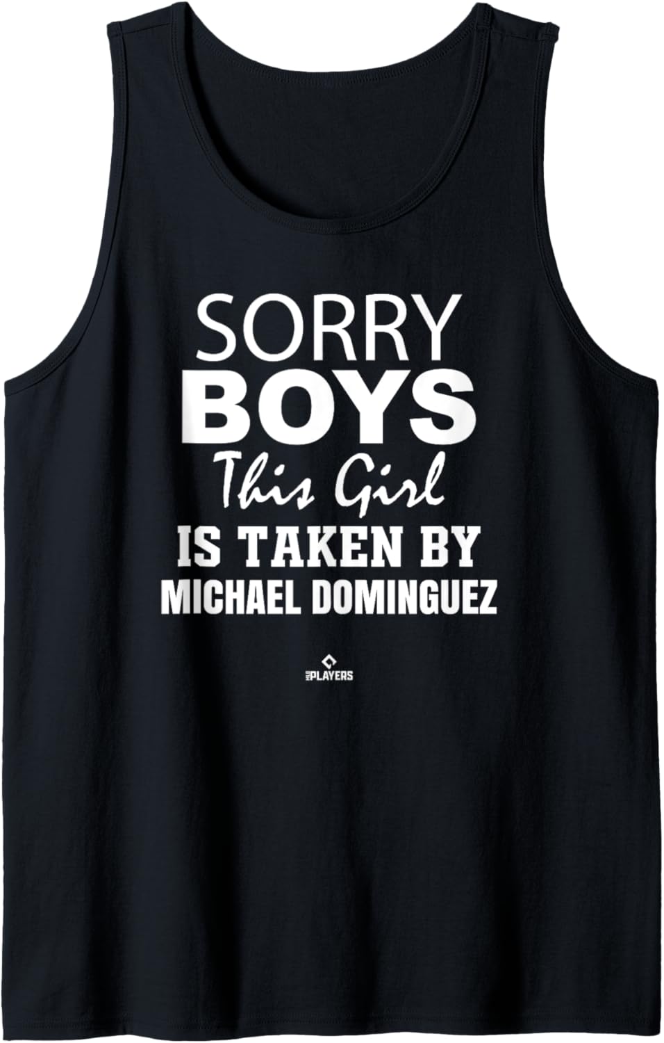 This Girl is Taken By Michael Dominguez Prospect Baseball Tank Top Tank Top | US Best Seller