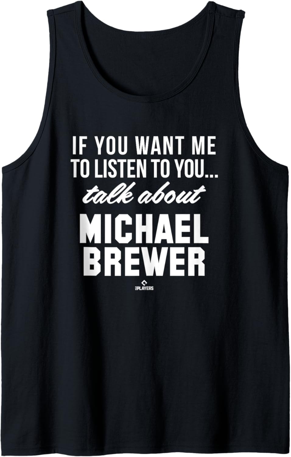 Talk About Michael Brewer Prospect Baseball Fan Gear Tank Top Tank Top | Viral Streetwear Style