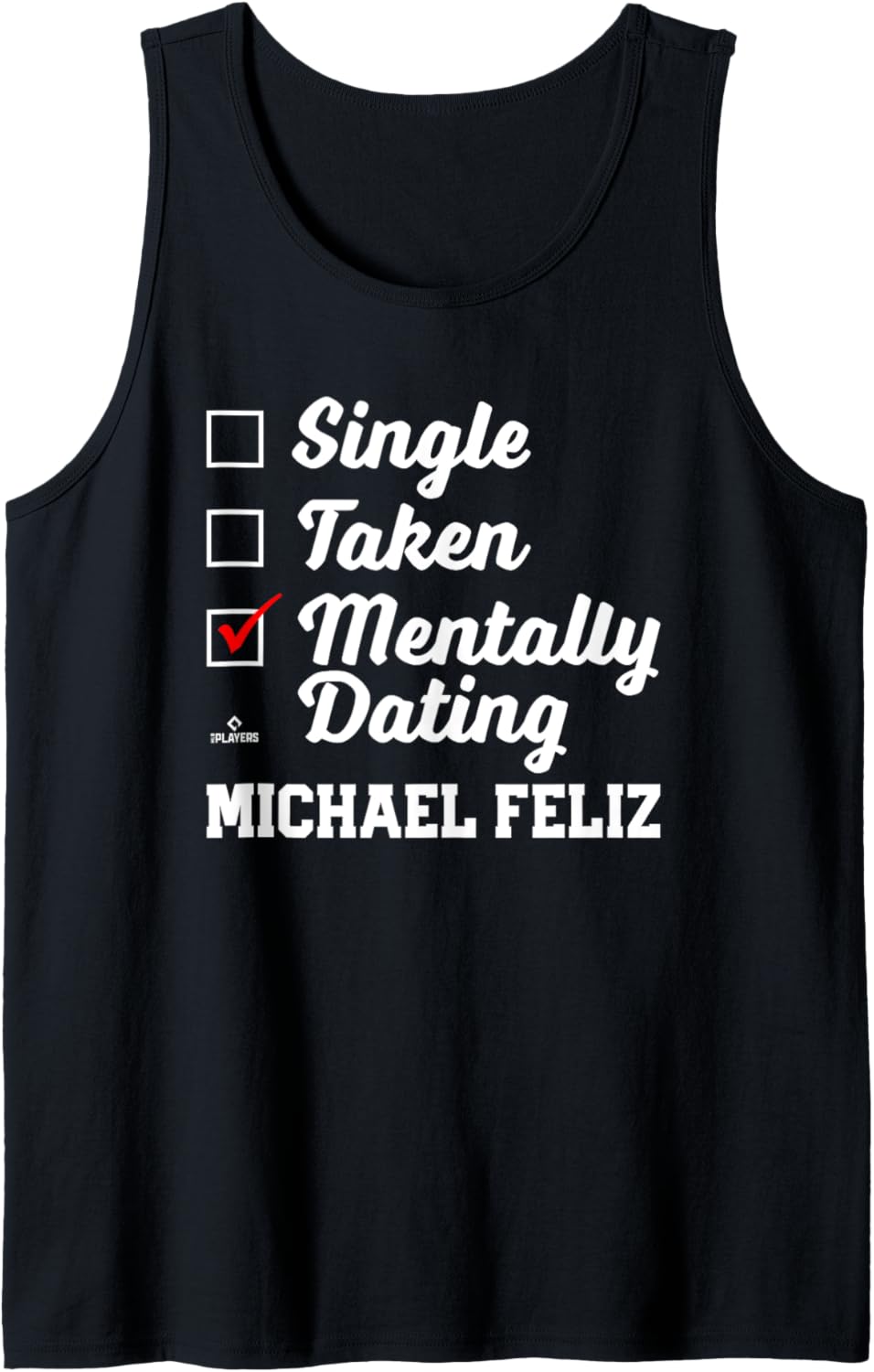 Mentally Dating Michael Feliz Prospect Baseball Fan Gear Tank Top Tank Top | US Best Seller