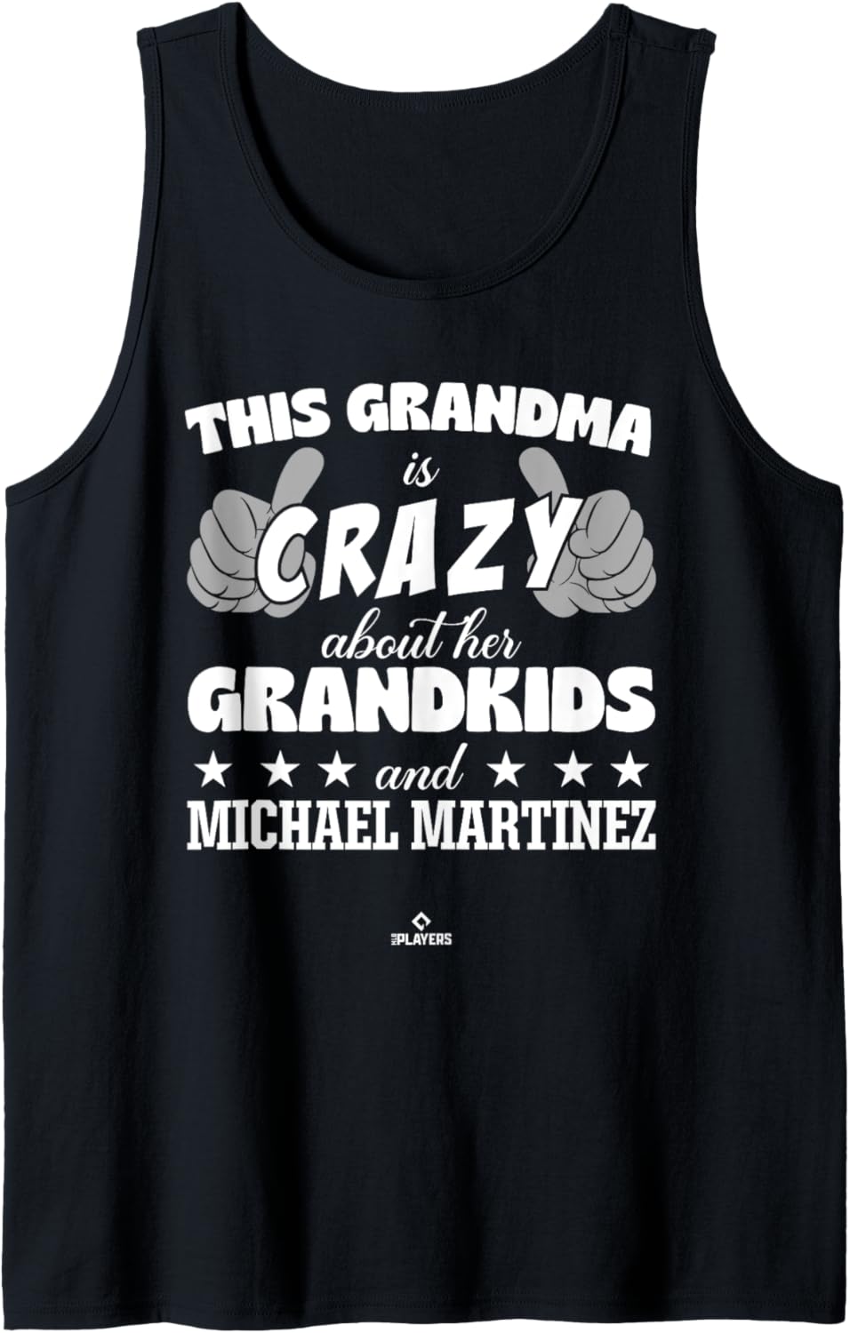 Grandma Crazy for Michael Martinez Prospect Baseball Fan Tank Top Tank Top | Perfect Gift Idea