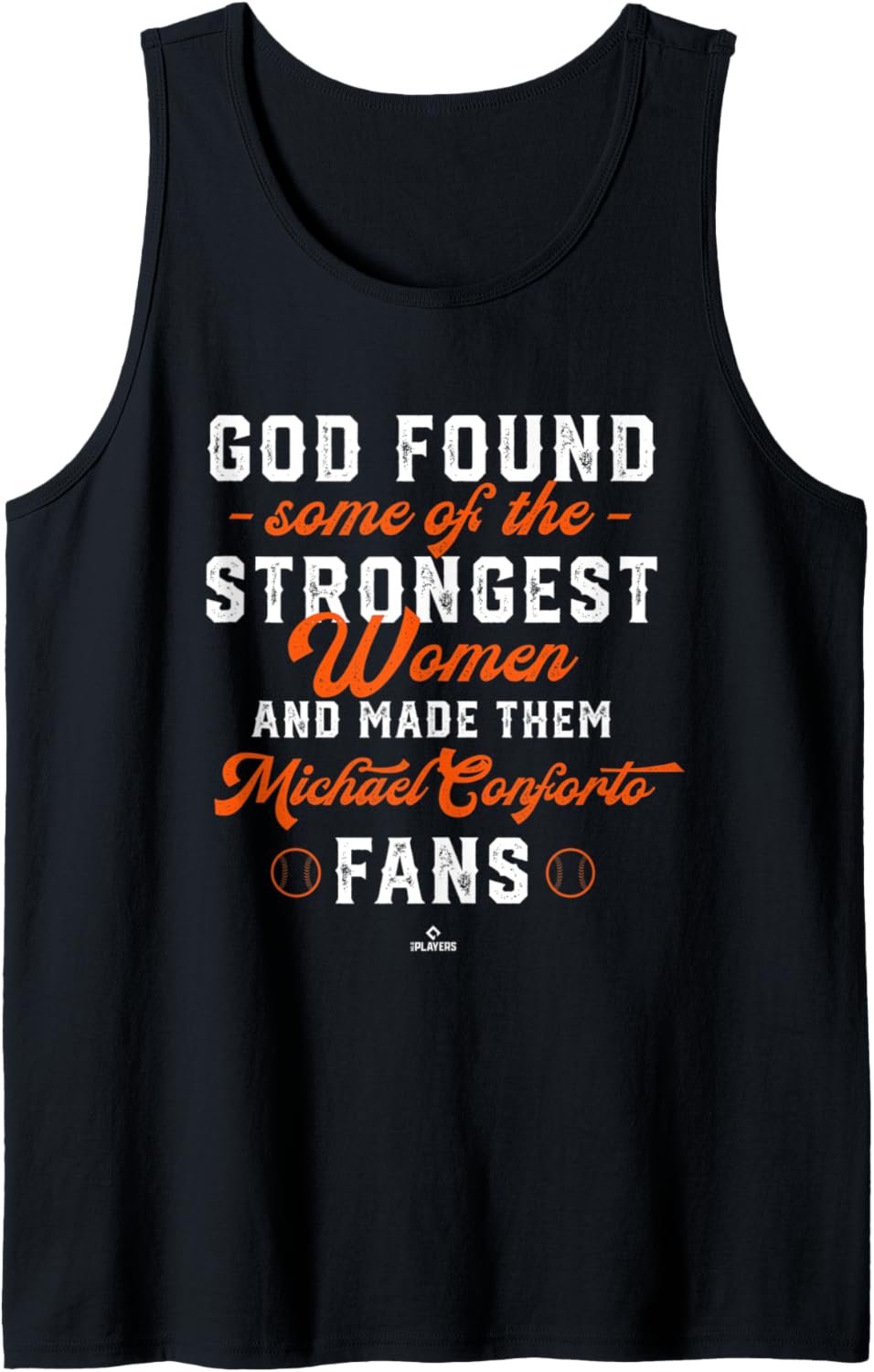 God Found the Strongest Michael Conforto Fans Funny Baseball Tank Top Tank Top | Viral Streetwear Style