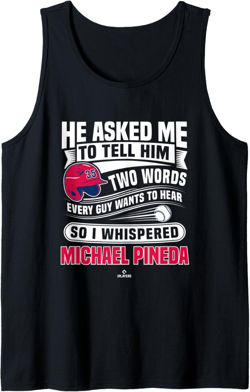 So I Whispered Michael Pineda MLBPA Minnesota Tank Top Tank Top | Perfect Gift Idea