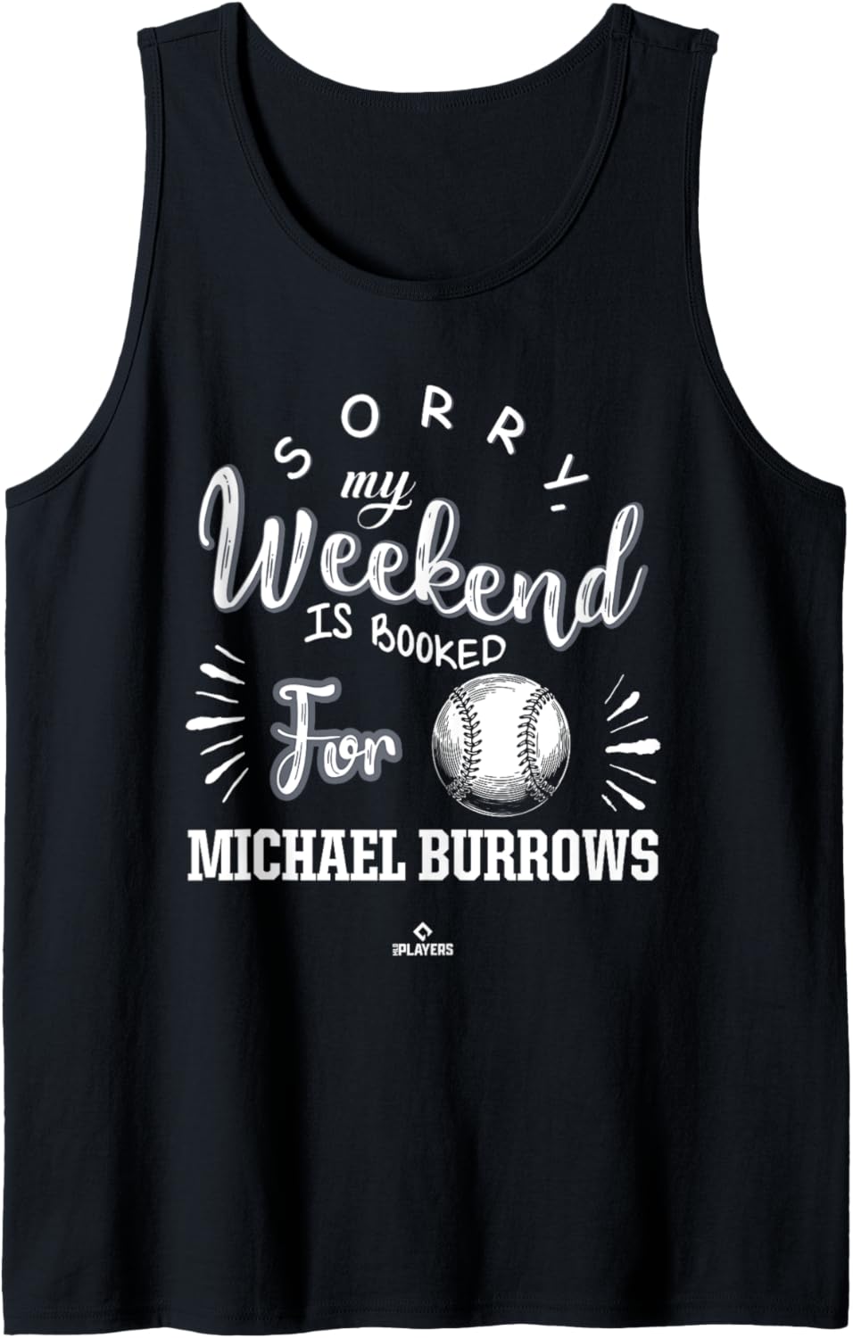 Weekend Booked for Michael Burrows Prospect Baseball Fan Tank Top Tank Top | US Best Seller