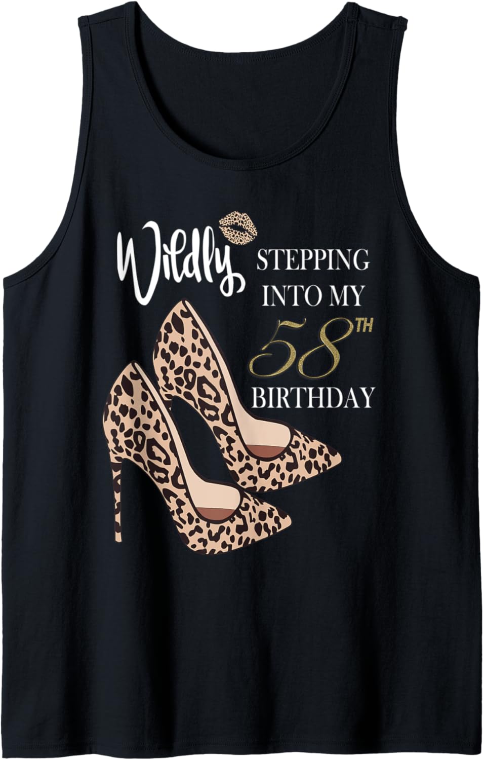 Stepping Into My 58th Birthday Leopard Print Cheetah Heels Tank Top Tank Top Comfort Fit Gift Ready
