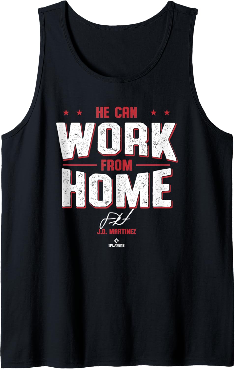 J.D. Martinez He Can Work From Home Tank Top Tank Top | Aesthetic Design