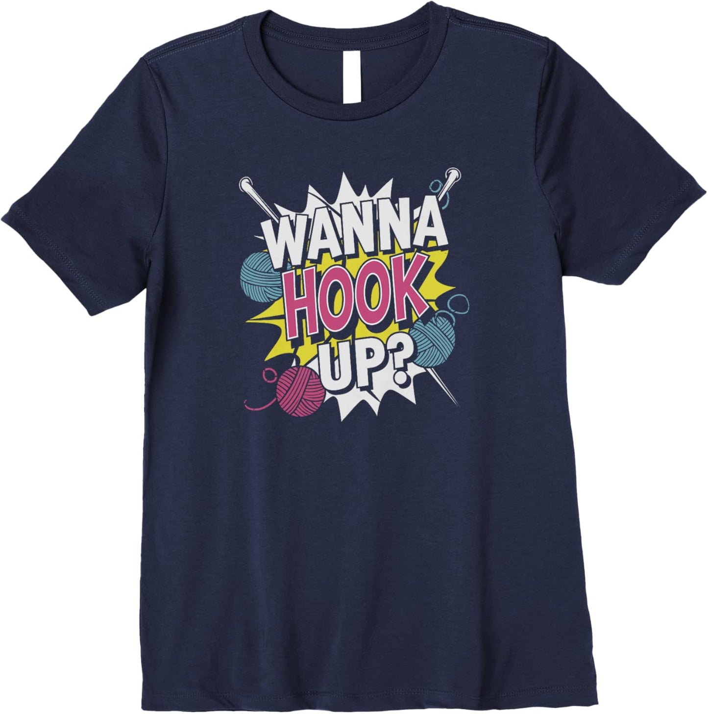 Womens Wanna Hook Up Maker Lifestyle Art Premium Apparel | US Viral Style | Comfort Daily Wear