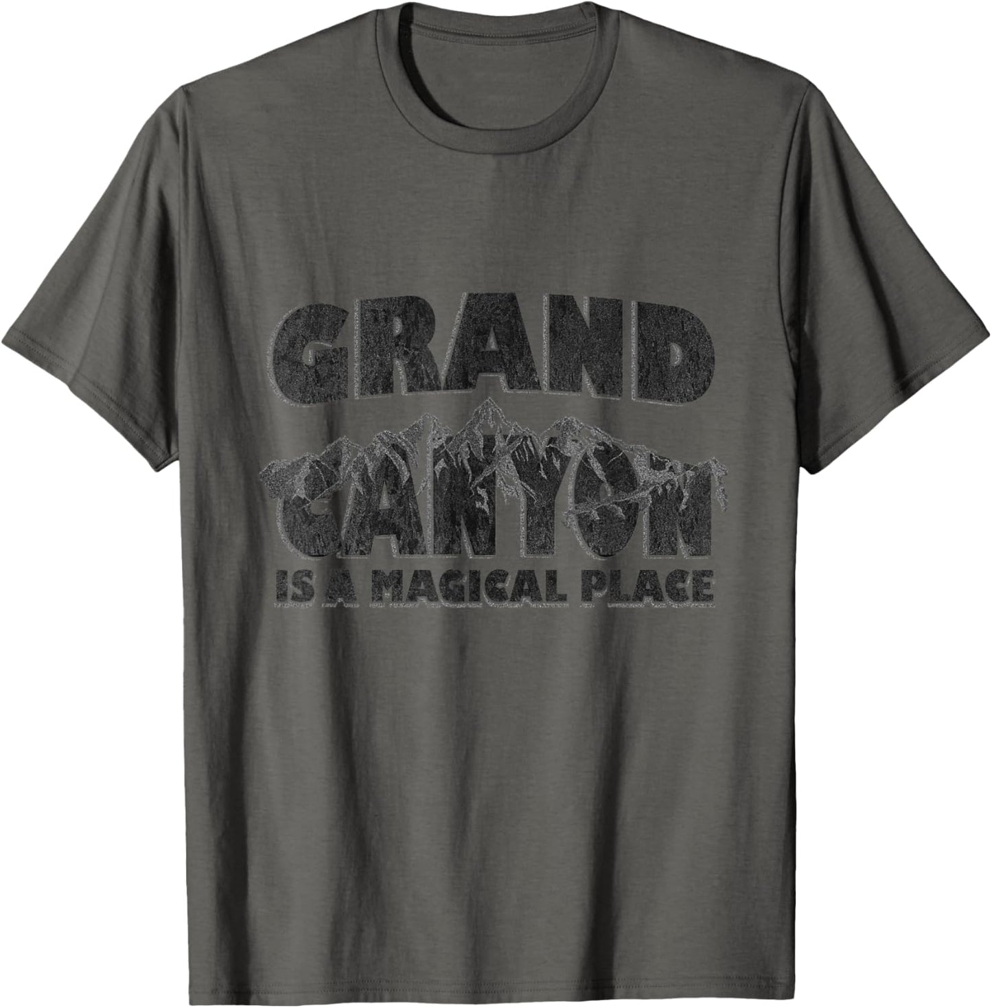 The Grand Canyon Is A Magical Place Apparel | Bestseller Style | Perfect Gift Choice